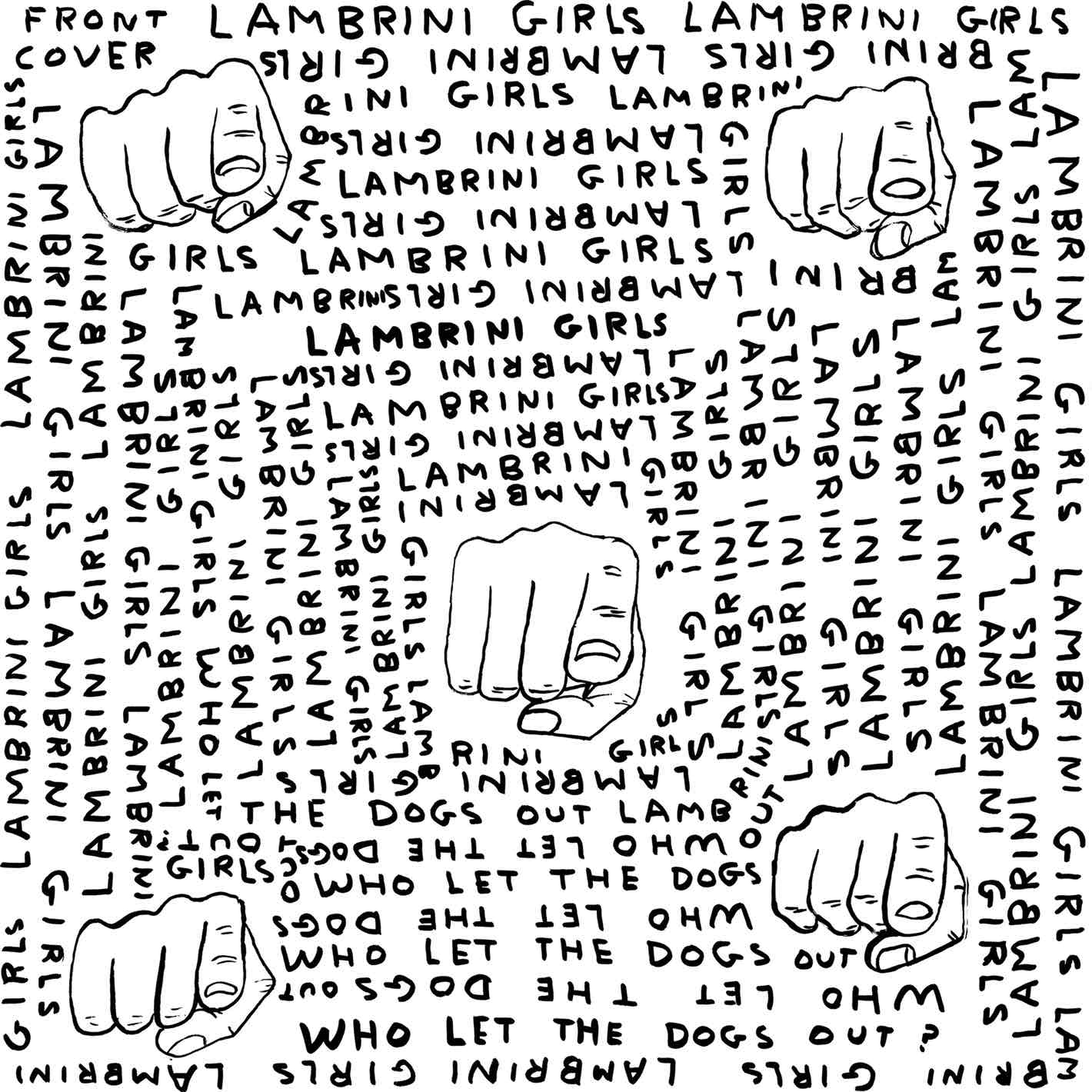 The Lambrini Girls Who Let The Dogs Out Vinyl is available to purchase from Queer Records.